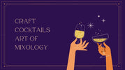 Craft Cocktails: Art of Mixology