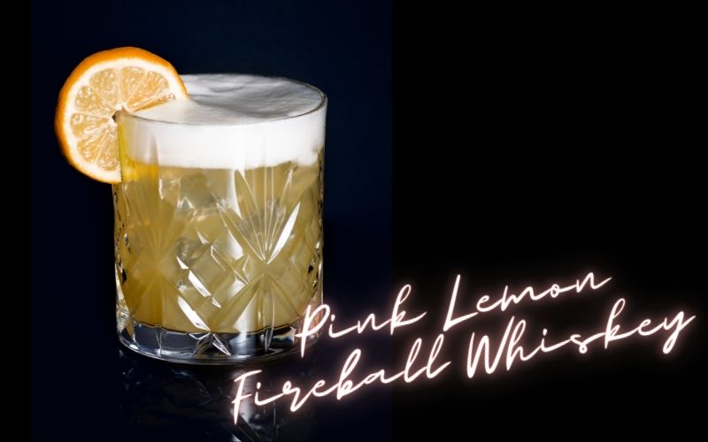 Pink Lemon Fireball Whiskey Recipe