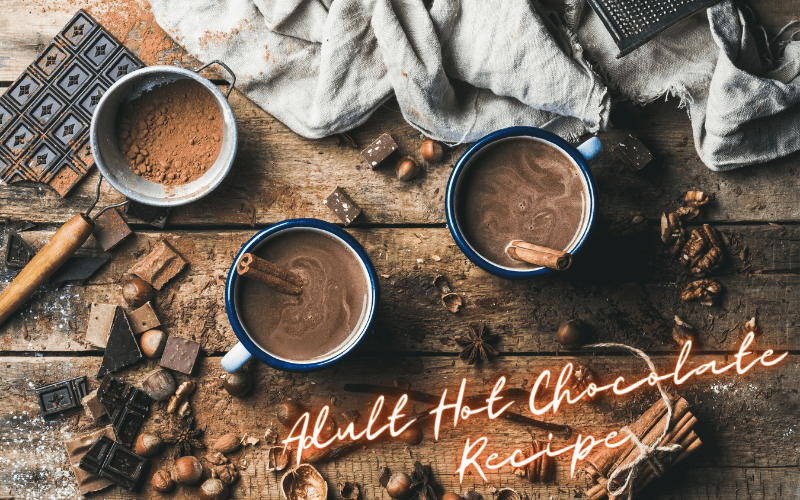 Adult Hot Chocolate Recipe