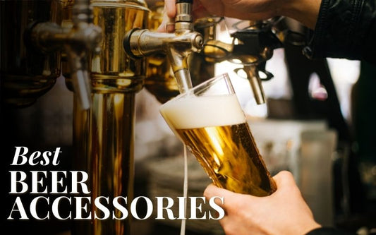 35 Best Beer Accessories To Help You Enjoy A Cold One – Advanced Mixology