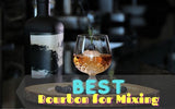 16 Best Bourbons For Mixing The Perfect Drink In 2023