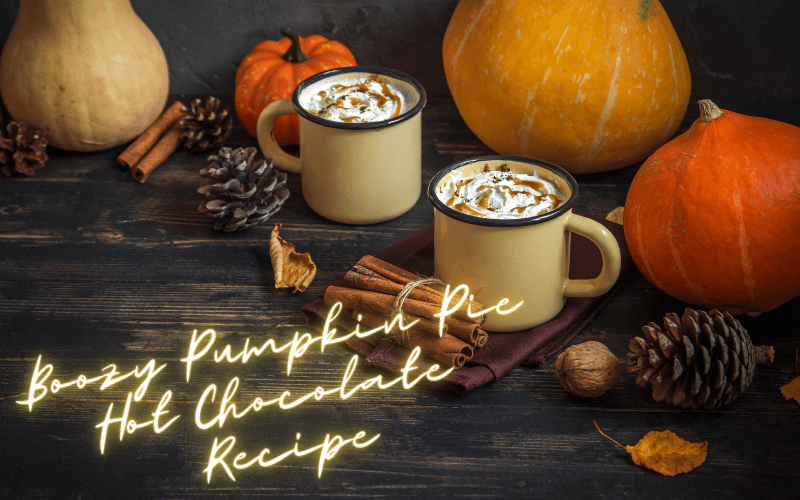Boozy Pumpkin Pie Hot Chocolate Recipe
