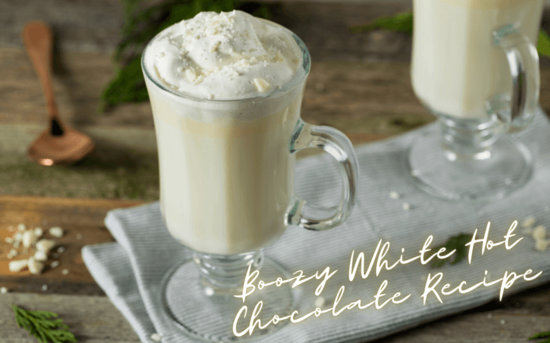 Boozy White Hot Chocolate Recipe