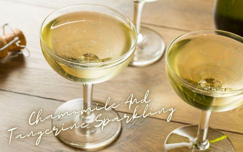 Chamomile And Tangerine Sparkling Recipe