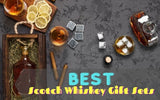 35 Classy Scotch Whiskey Gift Sets That Make Drinking More Enjoyable