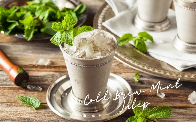 Cold Brew Mint Julep Recipe