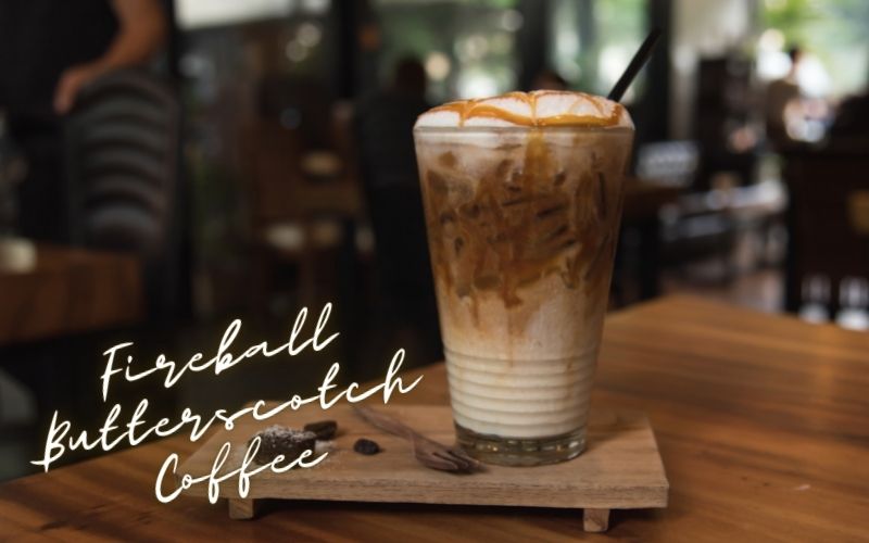 Fireball Butterscotch Coffee Recipe