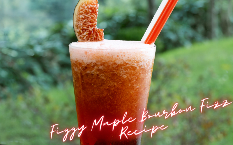Figgy Maple Bourbon Fizz Recipe