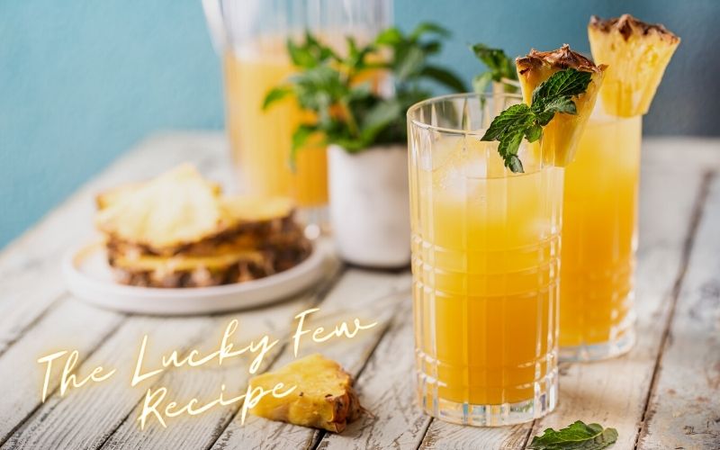 The Lucky Few Recipe