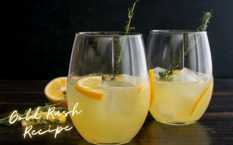 Gold Rush Recipe