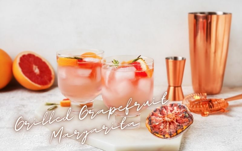 Grilled Grapefruit Margarita Recipe