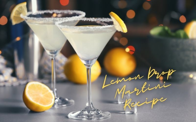 Lemon Drop Martini Recipe
