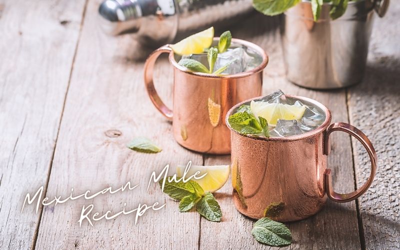 Mexican Mule Recipe