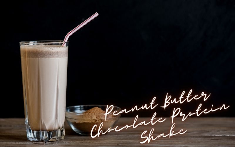 Peanut Butter Chocolate Protein Shake Recipe