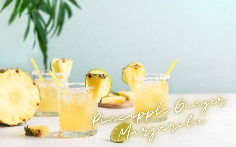 Pineapple Ginger Margarita Recipe 