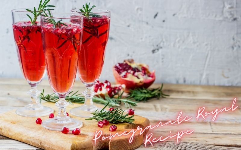 Pomegranate Royal Recipe