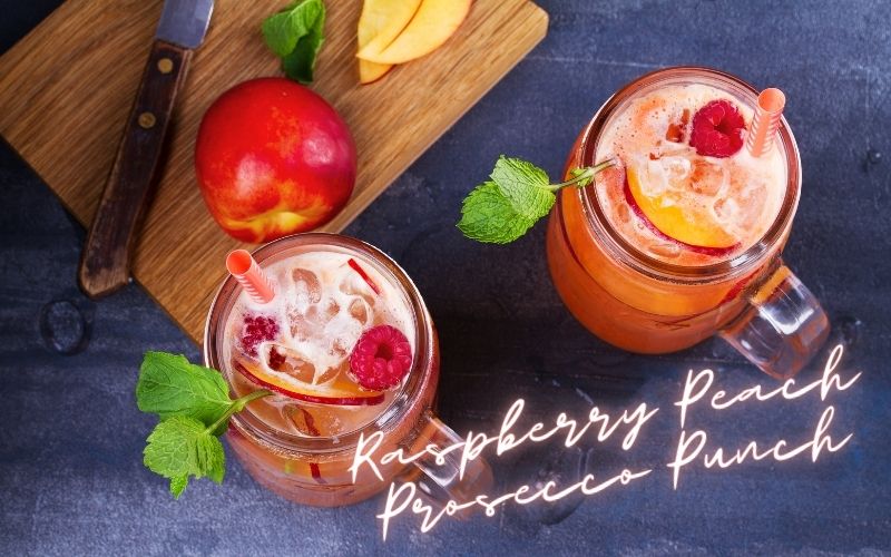 Raspberry Peach Prosecco Punch Recipe