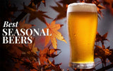 Best seasonal beers