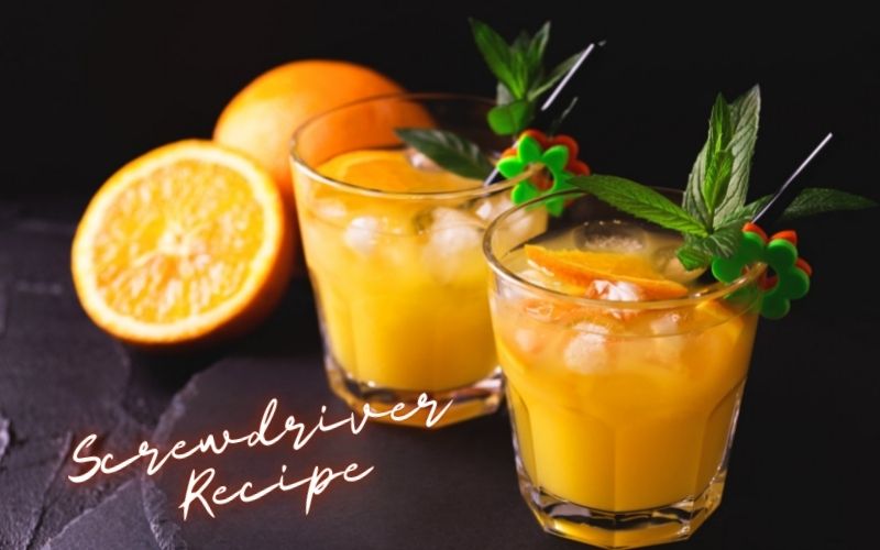 Screwdriver Recipe