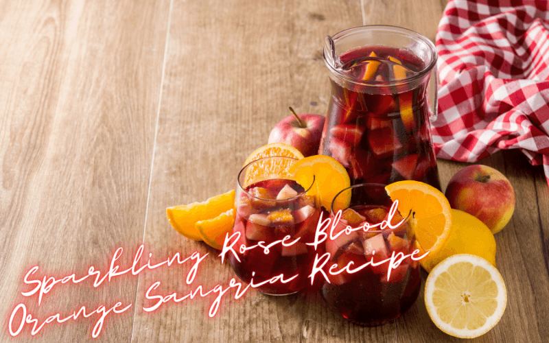 Sparkling Rose Blood Orange Sangria Recipe