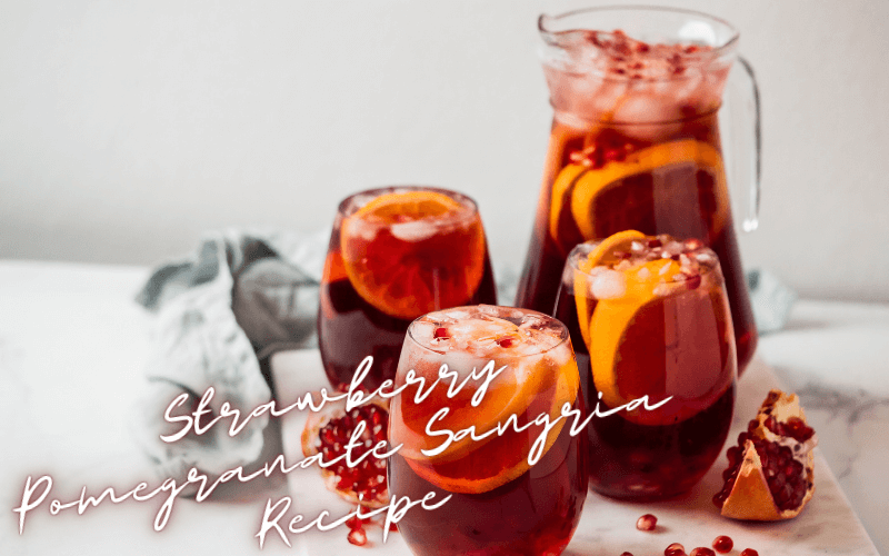 Strawberry Pomegranate Sangria Recipe
