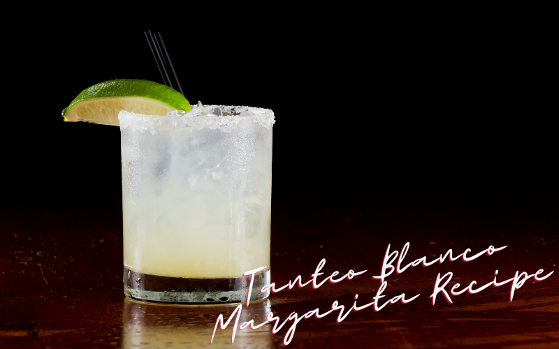 Tanteo Blanco Margarita Recipe