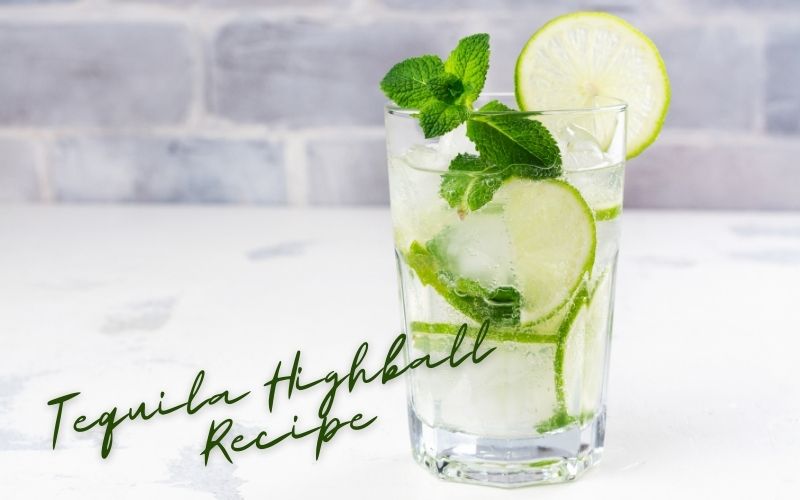 Tequila Highball Cocktail Recipe