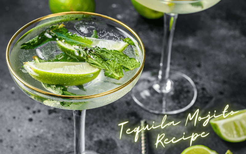 Tequila Mojito Recipe