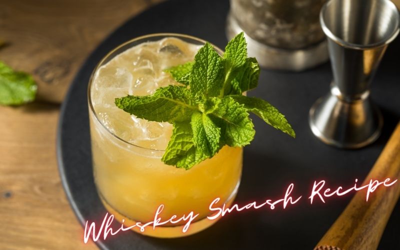 Whiskey Smash