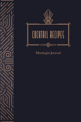 Bartender Notebook Cocktail Recipe Journal - Blank Page Mixologist Journal for Bartender ...