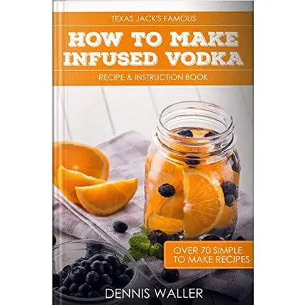 Spirit Infusion Kit - Infuse Your Booze - Alcohol Infusion Kit with Recipes to Make Over 70 Flavored Vodkas. This Liquor Infusion Kit Makes a Great Cocktail Gift!