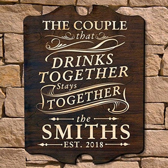 Drink Together Stay Together Custom Wall Sign (Signature Series - Personalized Product)