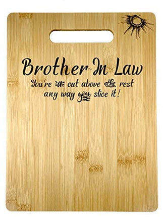 Gift for Brother-in-Law Birthday, Christmas Engraved Bamboo Cutting board 9” x 12”