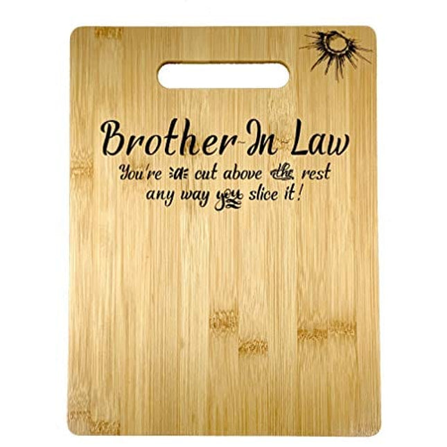 Gift for Brother-in-Law Birthday, Christmas Engraved Bamboo Cutting board 9” x 12”