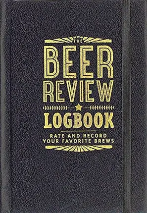 The Beer Review Logbook (Rate and Record Your Favorite Brews)