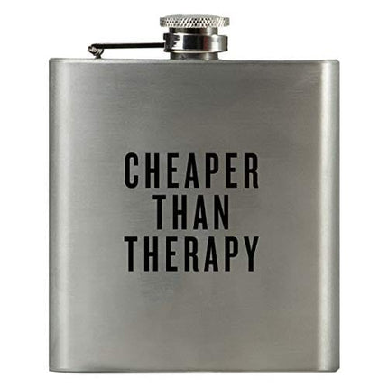 CHEAPER THAN THERAPY | Damn Fine Hip Flask | 6oz Stainless Steel | Snarky Gift for Whiskey Lovers, Teachers, Moms, Wives, Sisters, Husbands, and Psychiatrists