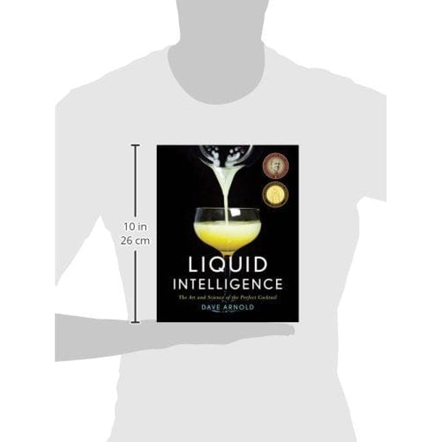 Liquid Intelligence: The Art and Science of the Perfect Cocktail