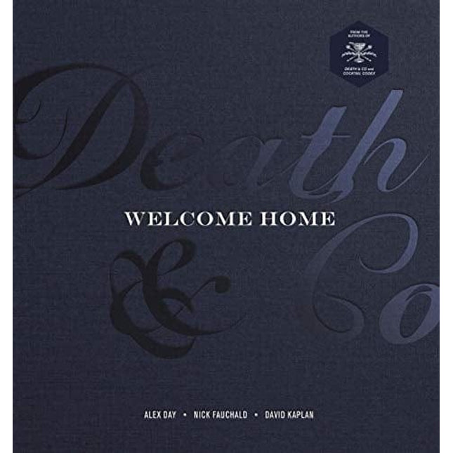 Death & Co Welcome Home: [A Cocktail Recipe Book]