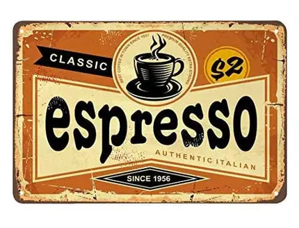 AOYEGO Espresso Tin Sign,Classic Italian Coffee Vintage Metal Tin Signs for Cafes Bars Pubs Shop Wall Decorative Funny Retro Signs for Men Women 8x12 Inch