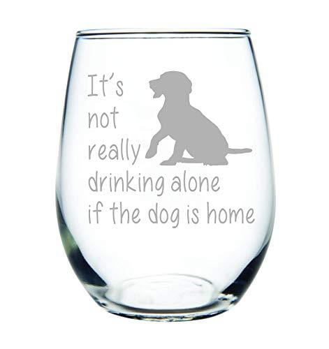 https://advancedmixology.com/cdn/shop/products/c-m-personal-gifts-c-m-it-s-not-really-drinking-alone-if-the-dog-is-home-stemless-wine-glass-15-oz-perfect-dog-lover-gift-for-him-or-her-dog-laser-engraved-15272263942207.jpg?v=1644030842