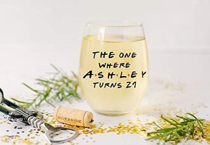 Custom 21st Birthday Stemless Wine Glass - Personalized The One Where - Celebrate any Age Birthday- Gift for Her - Gift for Him - Large Wine Glass