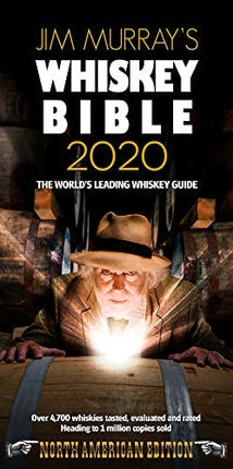 Jim Murray's Whiskey Bible 2020: North American Edition