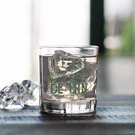 Let the Good Times Be Gin - Gin Glasses - Funny Lowball Glasses - Drinkers Gifts For Men Women - Liquor Glasses - Bar Gifts For Men - Rocks Glasses - Cocktail Glasses - 11 oz Gin And Tonic Glasses