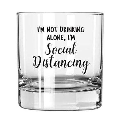 Quarantine Gifts for Men "I'm Not Drinking Alone I'm Social Distancing" 12oz Whiskey Glass - Funny Gift Idea for Bourbon Lovers, Him, Birthday, Women, Dad, Scotch, Rocks