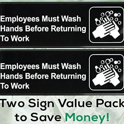 Easy Install Employees Must Wash Hands Before Returning to Work Sign With Self-Adhesive Backing. 2 Pack Set, One Each For The Mens and Womens Restroom. Takes 30 Seconds To Post Above Bathroom Sinks
