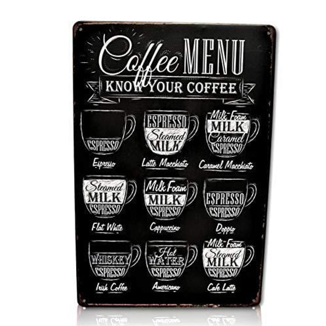 Coffee Menu Bar Metal Sign - Perfect for your Home Decor, Kitchen, Coffee Bar, Cafe, Office, Workshop Know Your Coffee Vintage Retro Wall Signs Size: 8x12 Inches