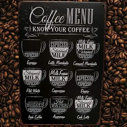 Coffee Menu Bar Metal Sign - Perfect for your Home Decor, Kitchen, Coffee Bar, Cafe, Office, Workshop Know Your Coffee Vintage Retro Wall Signs Size: 8x12 Inches