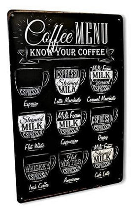 Coffee Menu Bar Metal Sign - Perfect for your Home Decor, Kitchen, Coffee Bar, Cafe, Office, Workshop Know Your Coffee Vintage Retro Wall Signs Size: 8x12 Inches