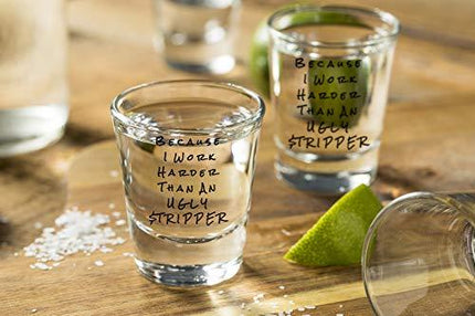 Sips N Giggles Funny Shot Glasses | Because I Work Harder Than An Ugly Stripper 2 Shot Glasses | A Perfect Item For Men & Women Dad Brother Uncle |