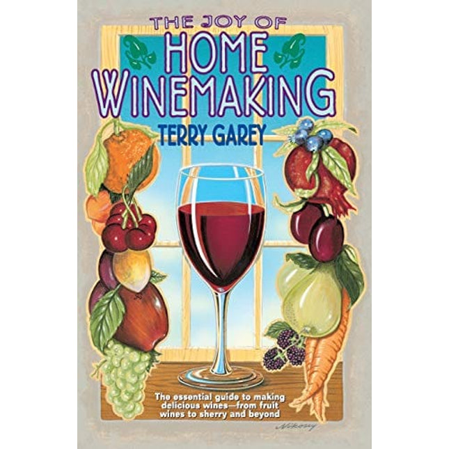 The Joy of Home Wine Making